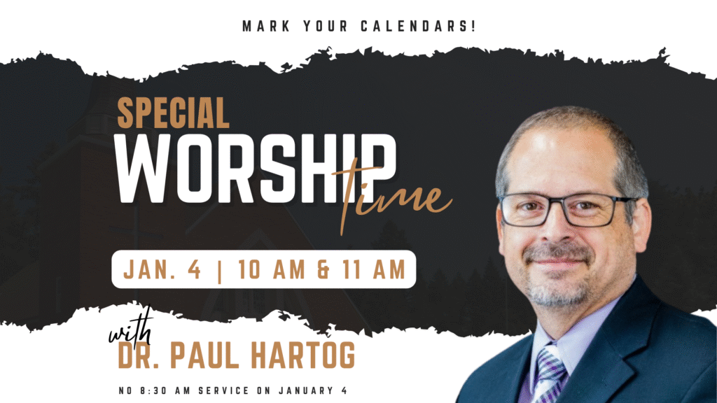 Special Service January 4, 2025 at 10 am and 11 am. No service at 8:30 am
